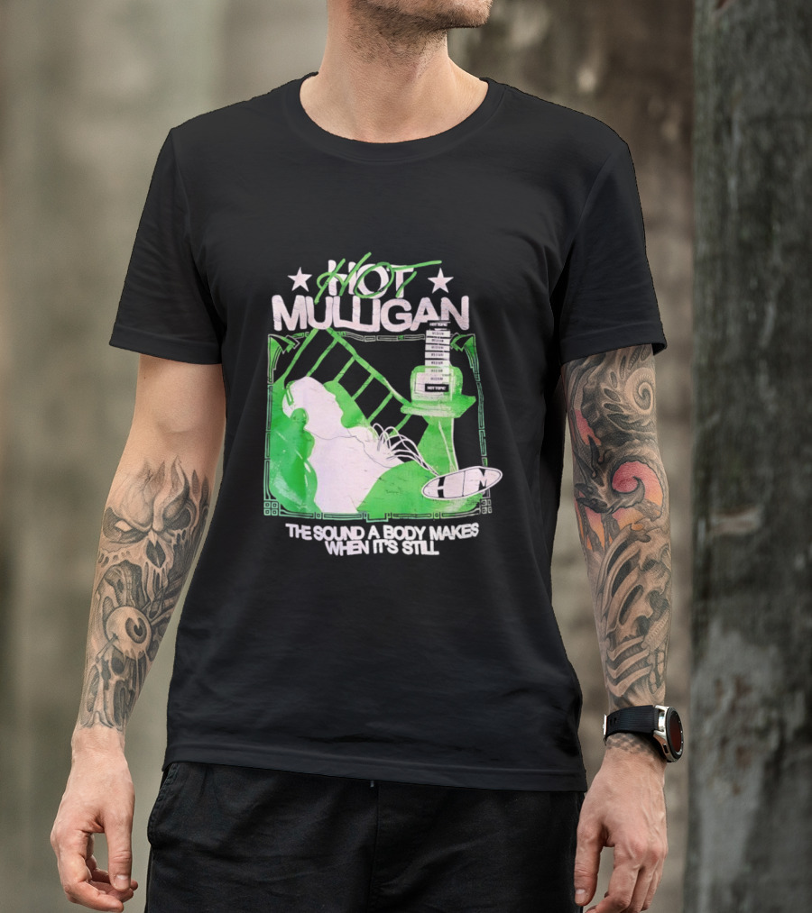 Hot Mulligan The Sound A Body Makes When It's Still Music Graphic With Green And White T-Shirt