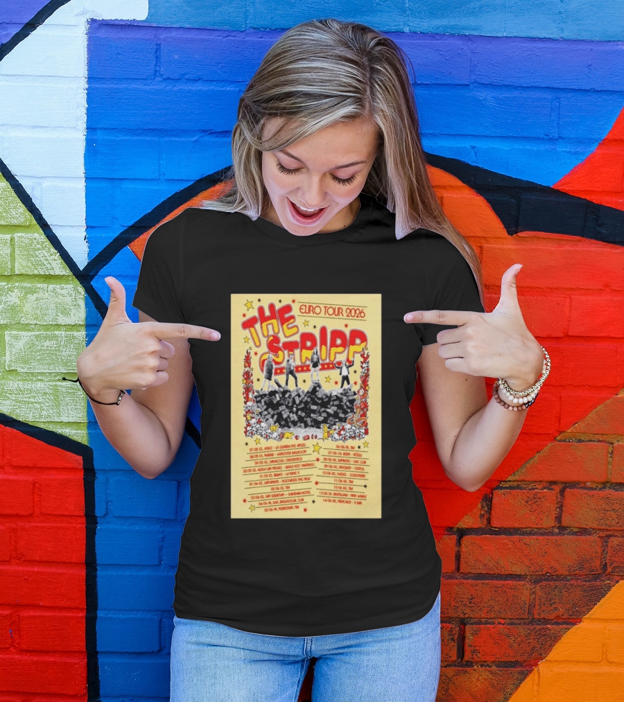 The Stripp Euro Tour 2026 Concert Cities And Dates List T-Shirt