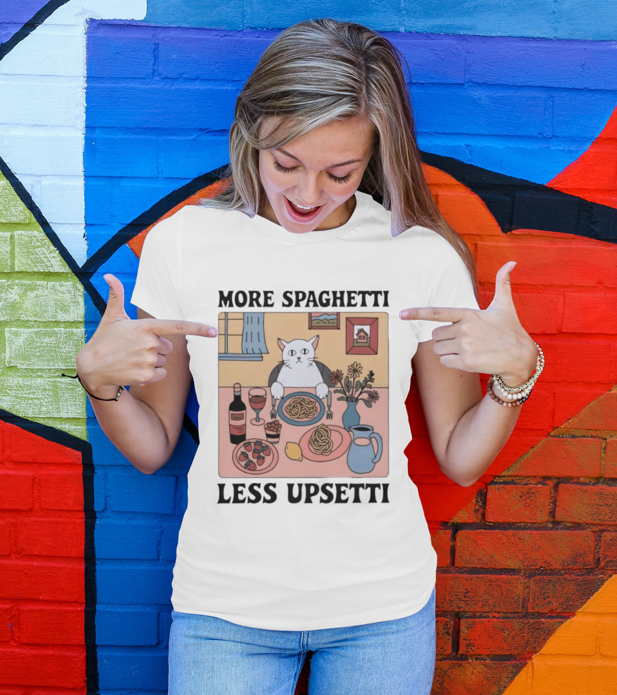 Cat More Spaghetti Less Upsetti Whimsical Dining Scene With Wine And Flowers T-Shirt