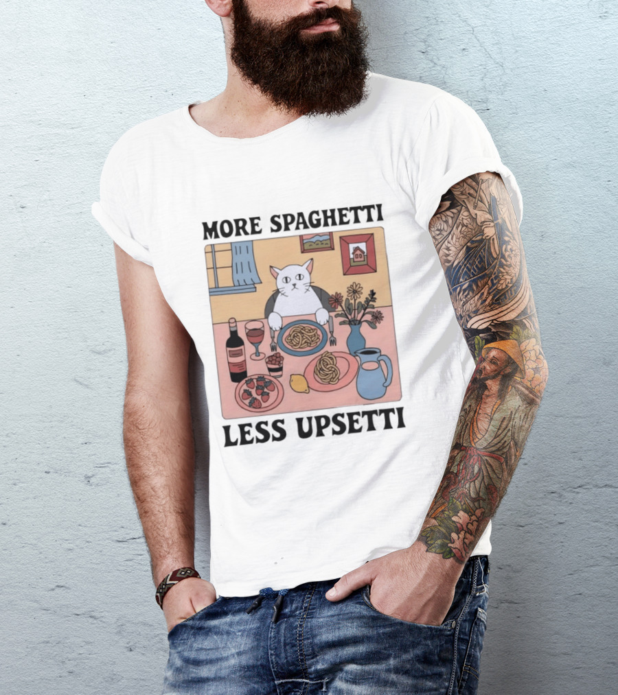 Cat More Spaghetti Less Upsetti Whimsical Dining Scene With Wine And Flowers T-Shirt