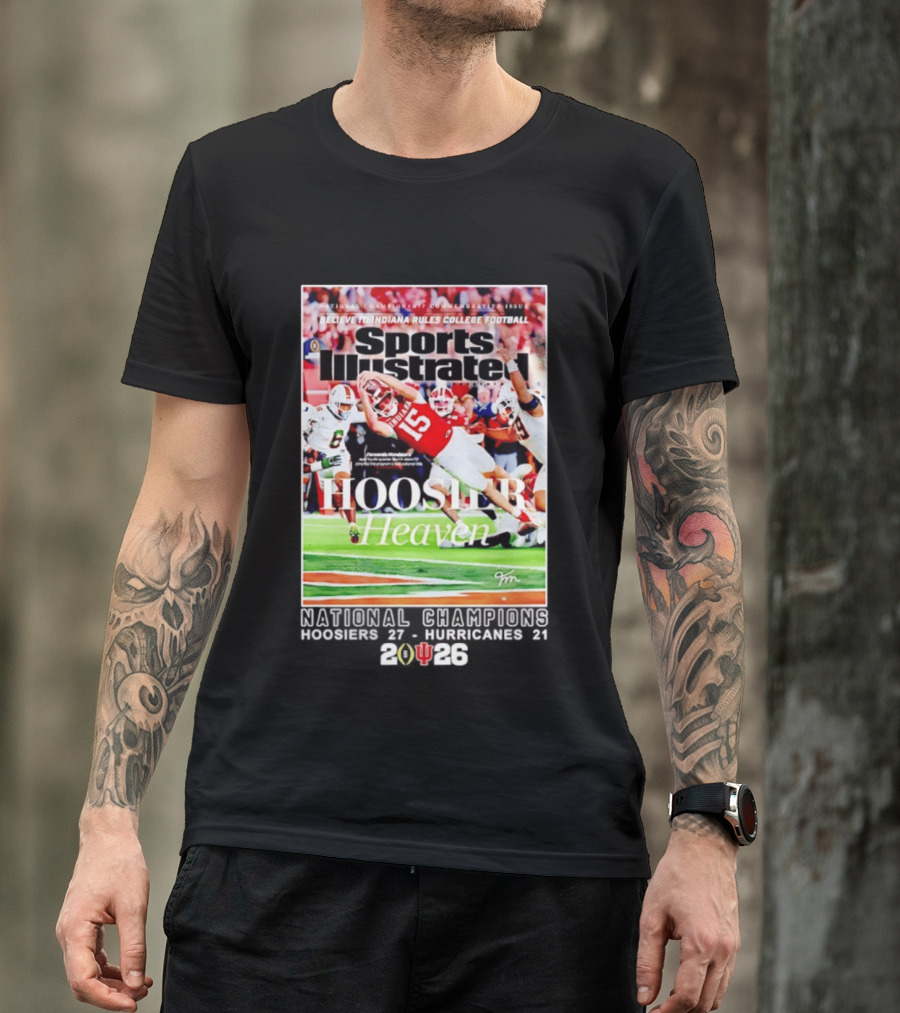 Believe It Indiana Rules College Football Sports Illustrated Hoosier Heaven National Champions Hoosiers 2026 T-Shirt
