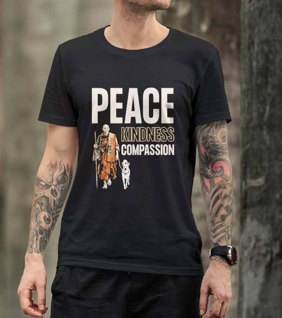 Peace Kindness Compassion Monk And Aloka Dog Walking For Peace T-Shirt