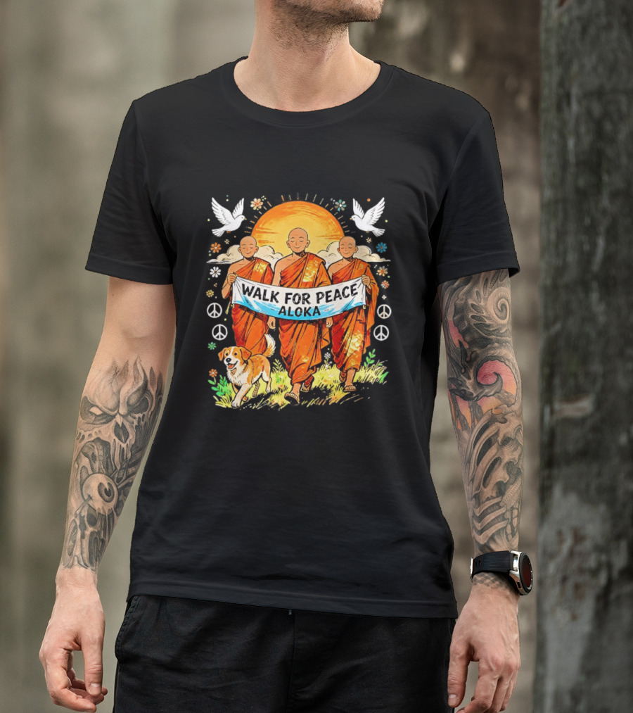 Walk For Peace Aloka Buddhist Monk With Spiritual Dog And Doves T-Shirt
