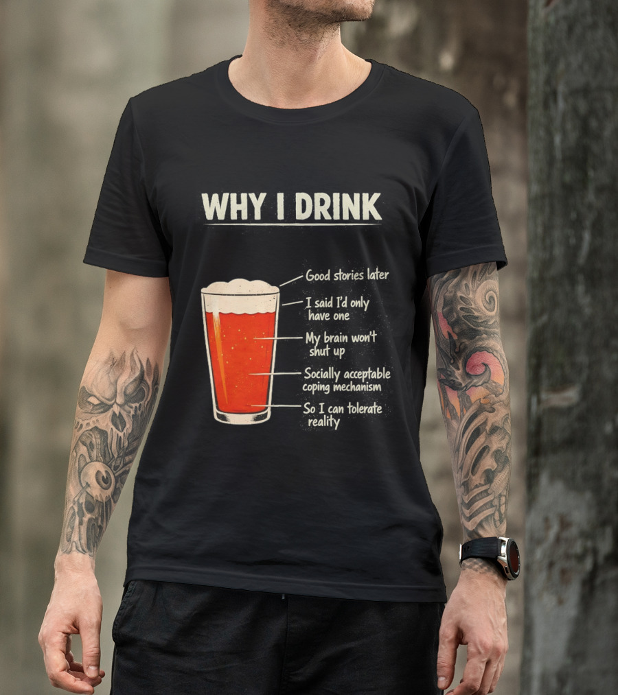 Why I Drink Beer Level Chart Vintage Humor T-Shirt