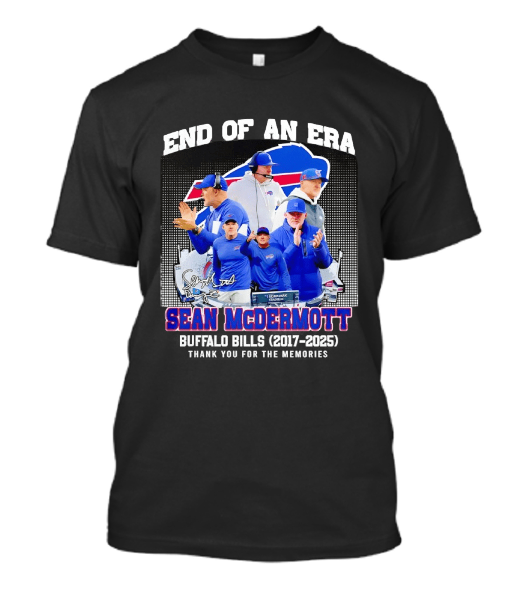 Sean McDermott Buffalo Bills End Of An Era Thank You 2017 2025 T-Shirt