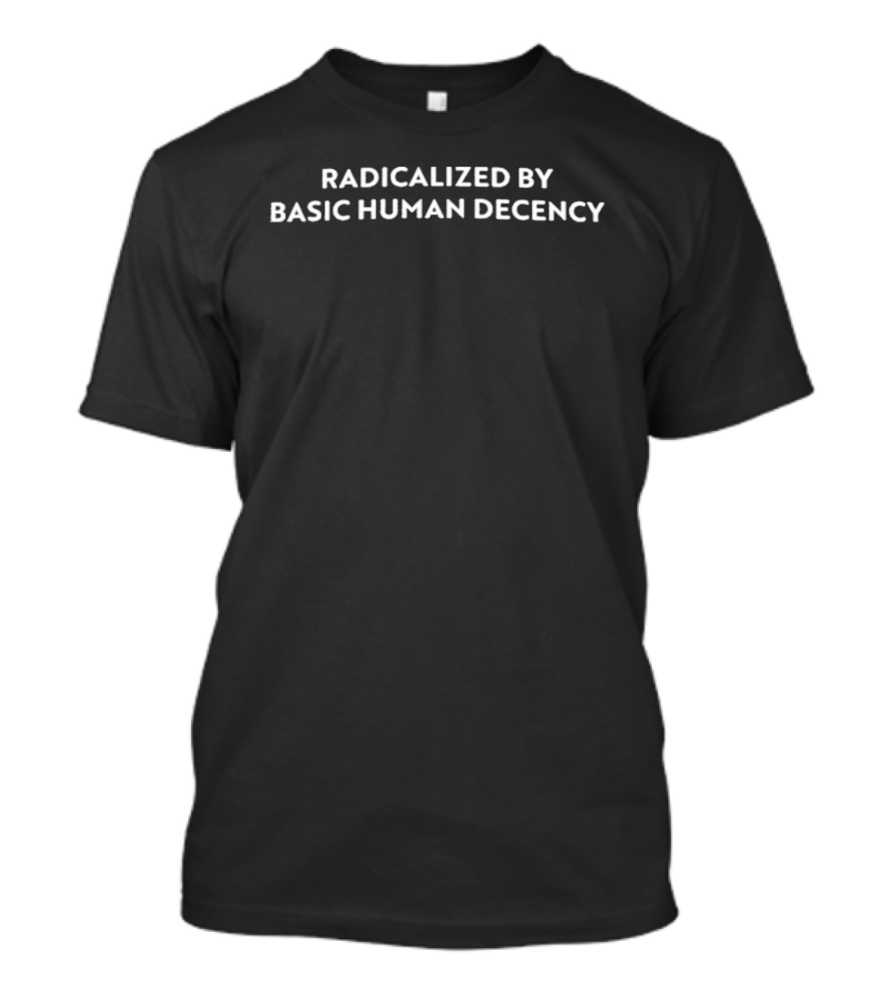 Sharon McMahon Radicalized By Basic Human Decency T-Shirt
