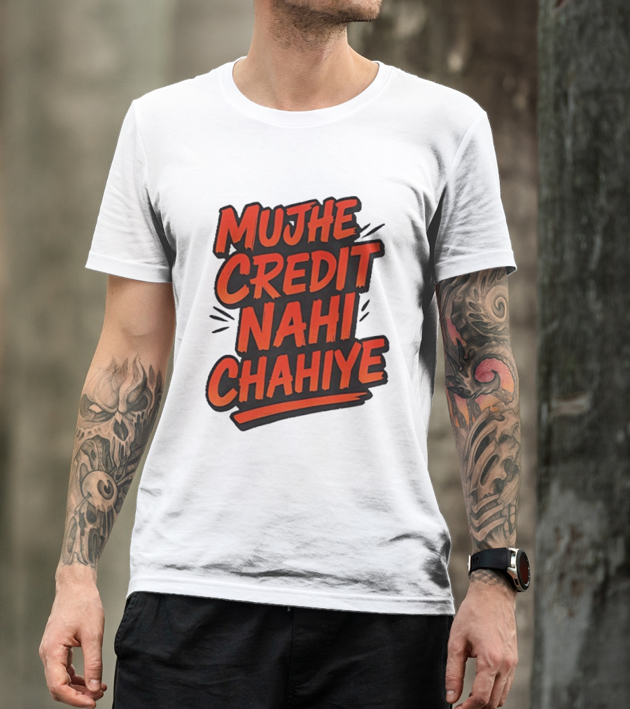 Mujhe Credit Nahi Chahiye T-Shirt