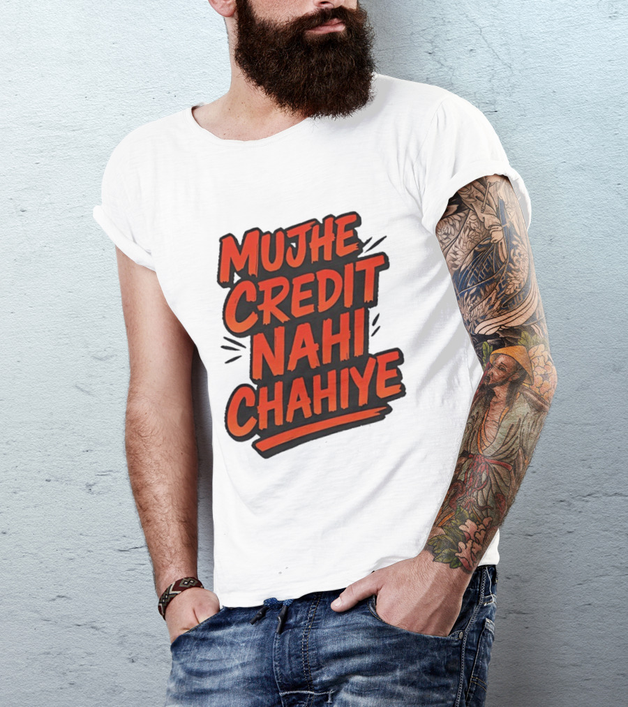 Mujhe Credit Nahi Chahiye T-Shirt