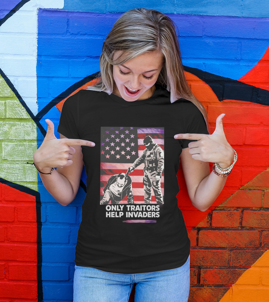 Only Traitors Help Invaders Grunge USA Flag Concept T-Shirt