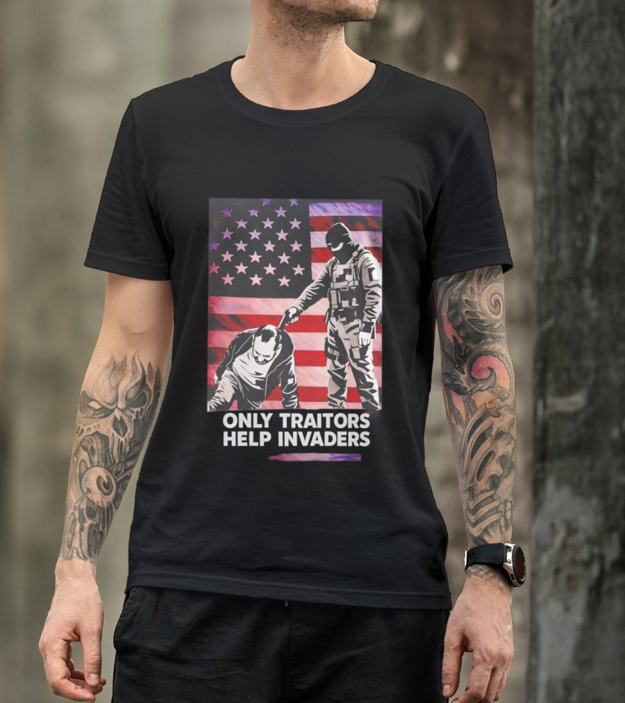 Only Traitors Help Invaders Grunge USA Flag Concept T-Shirt