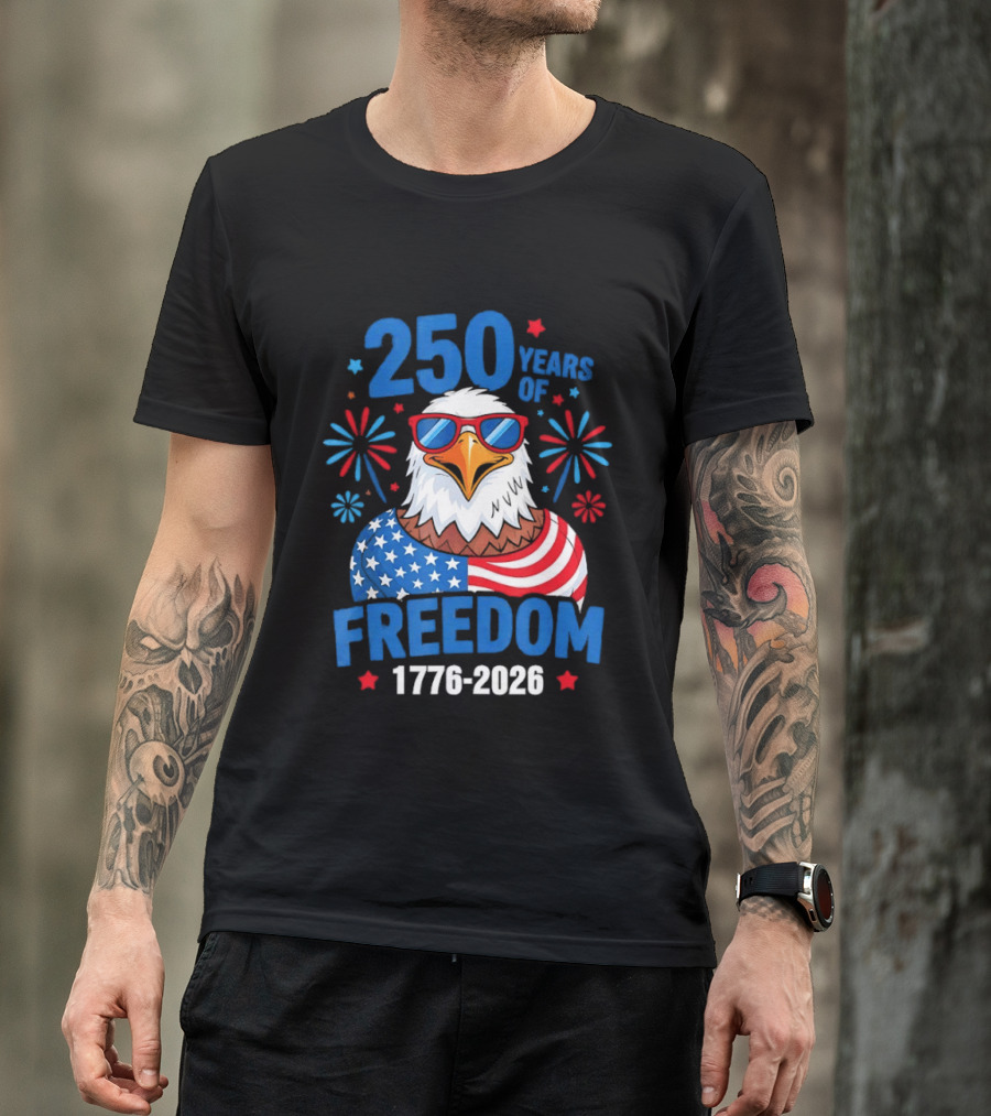 250 Years Of Freedom 1776 2026 Patriotic Bald Eagle USA Flag Celebration T-Shirt