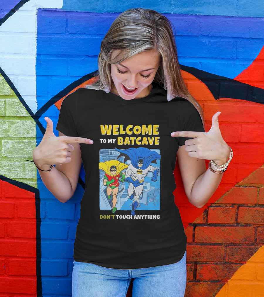 Welcome To My Batcave Batman And Robin Comic Style Don't Touch Anything T-Shirt