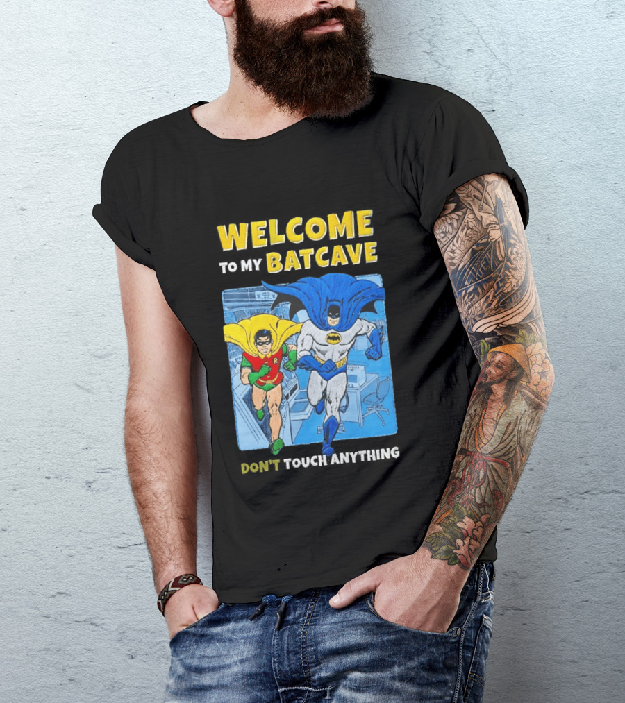 Welcome To My Batcave Batman And Robin Comic Style Don't Touch Anything T-Shirt