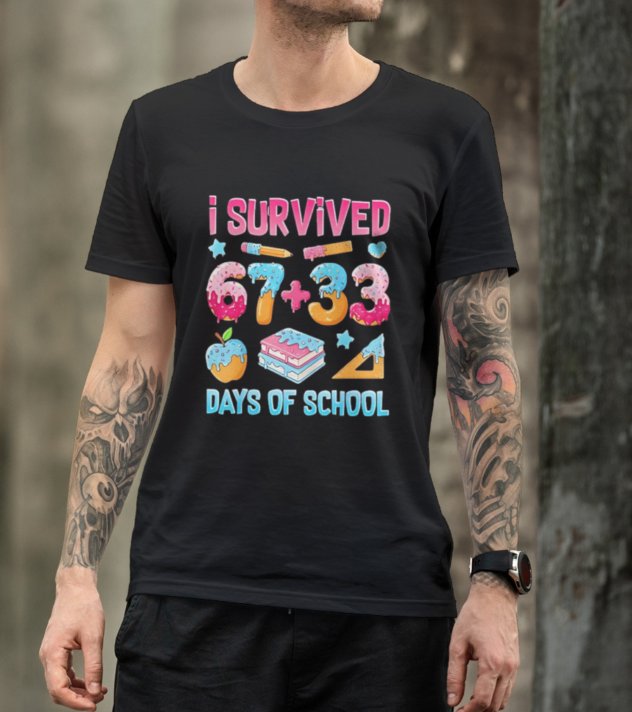 I Survived 67 Plus 33 Days Of School Apple Book Donut Melting T-Shirt