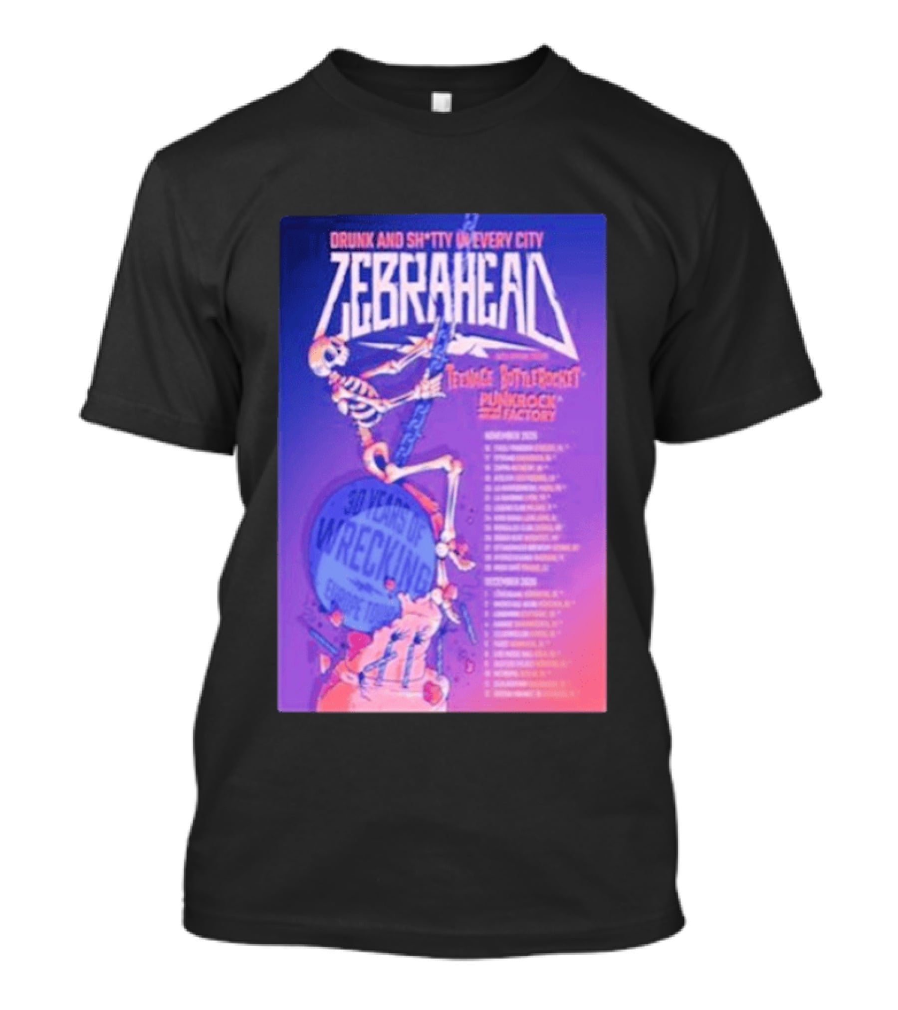 Zebrahead Tour 2026 Drunk And Sh*tty Every City With Teenage Bottlerocket And Punk Rock Factory T-Shirt
