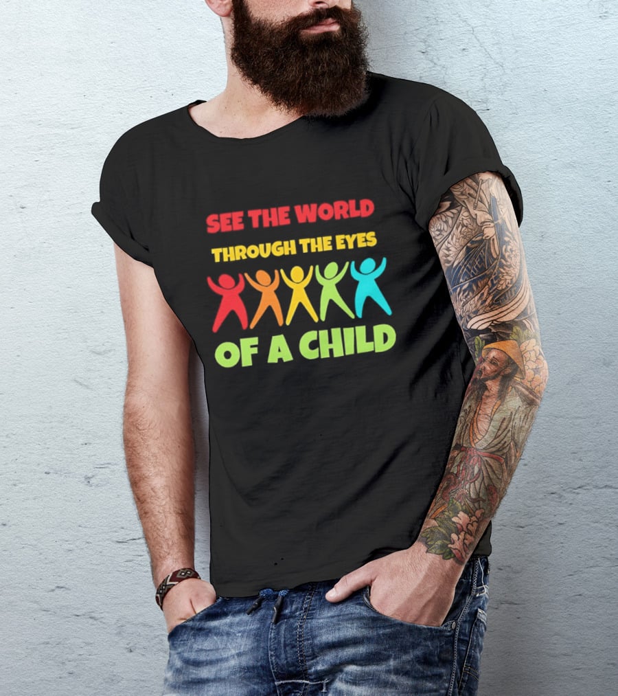 See The World Through The Eyes Of A Child With Colorful Figures T-Shirt