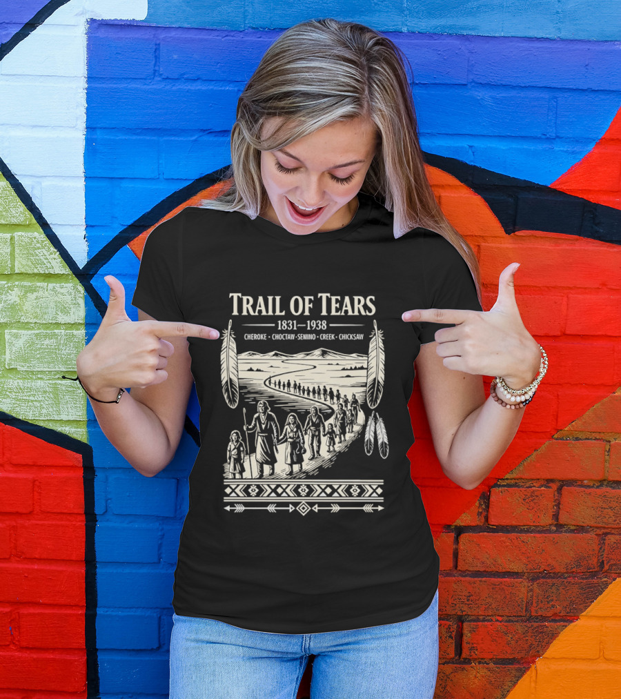 Trail Of Tears 1831 1938 Cherokee Choctaw Seminole Creek Chickasaw T-Shirt