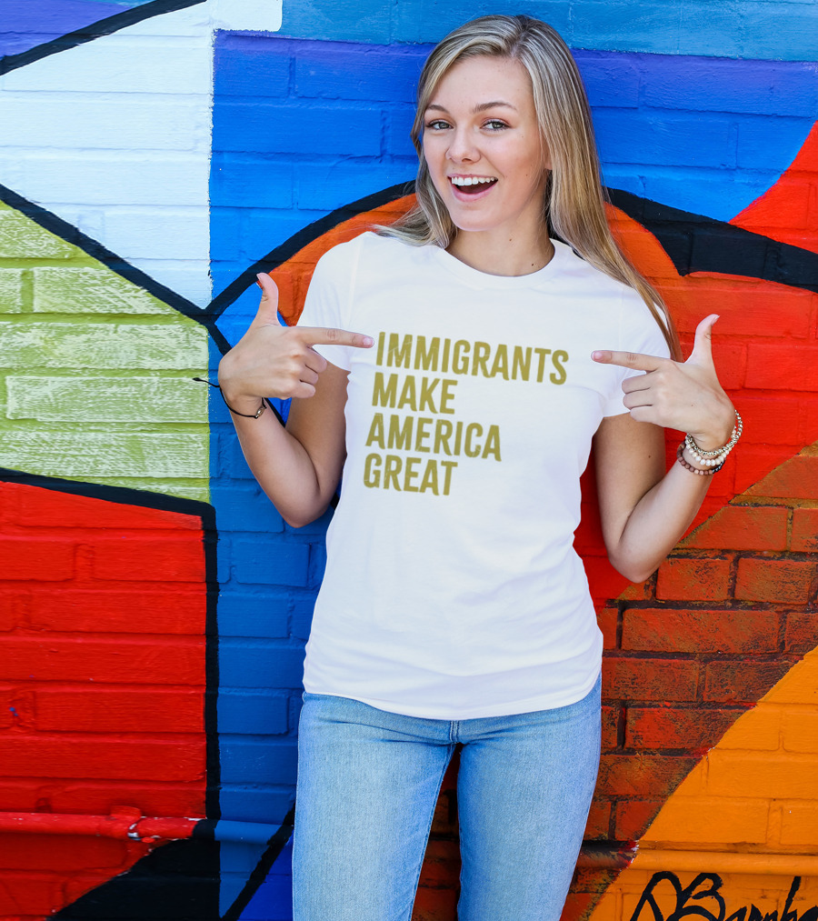 Immigrants Make America Great Yellow T-Shirt