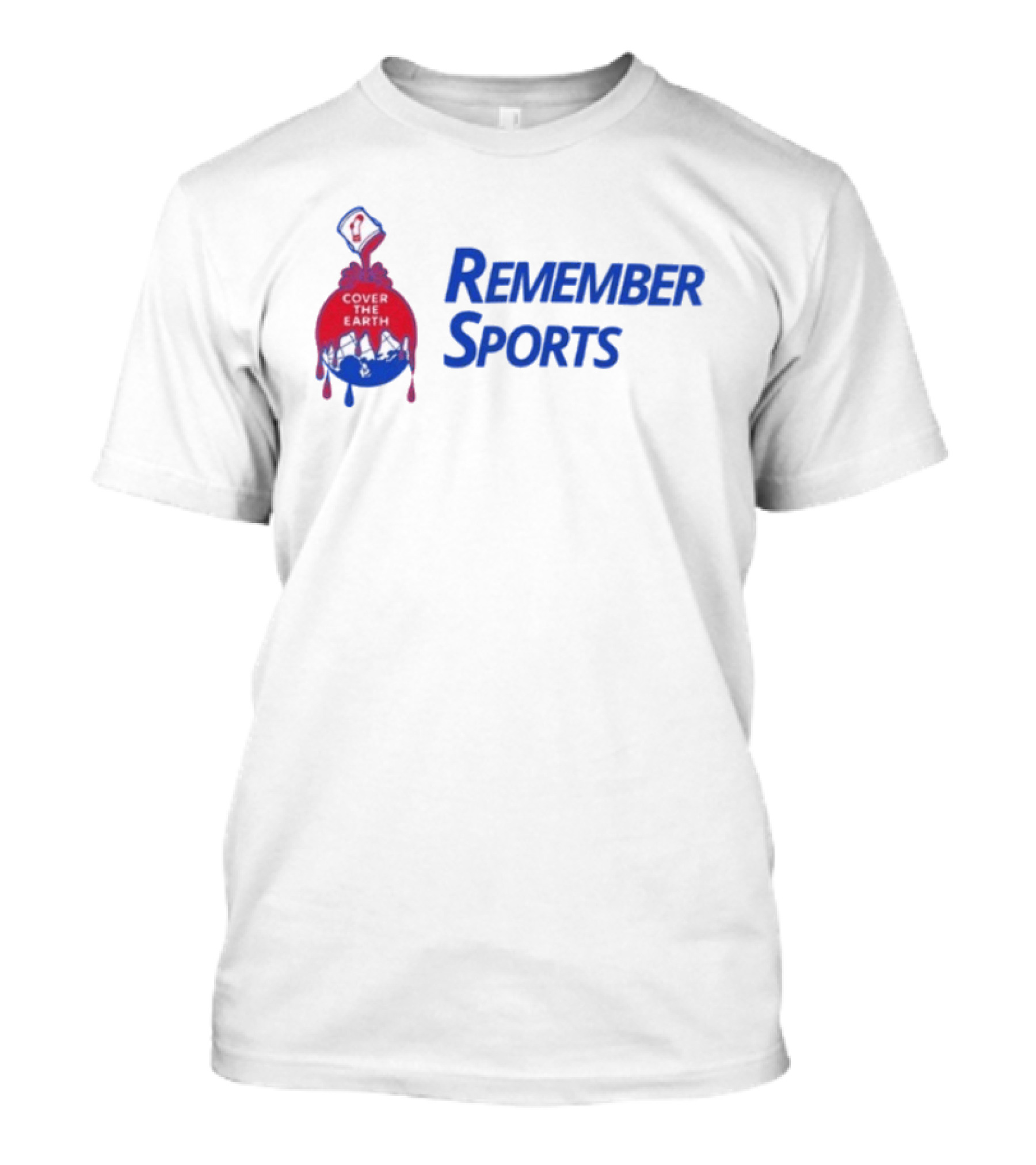 Remember Sports Cover The Earth Paint Bucket T-Shirt