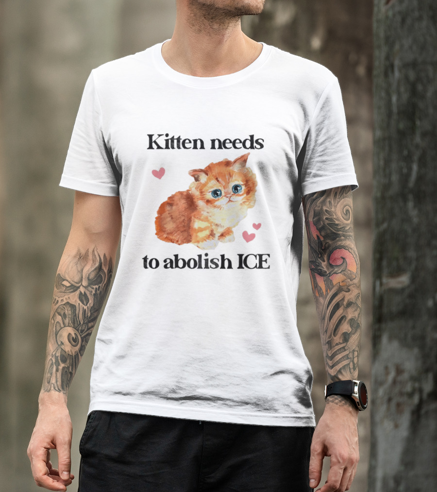 Kitten Needs To Abolish ICE Cute Cat With Hearts T-Shirt