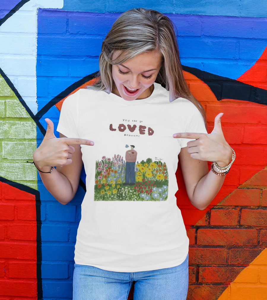 Loved Park Bogum You Are So Loved Bogummy Colorful Flower Field T-Shirt