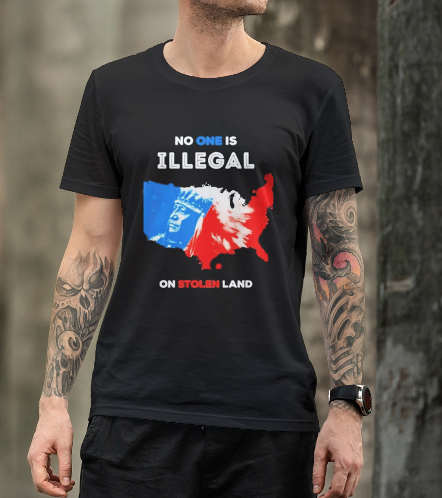 No One Is Illegal On Stolen Land Red Blue Map Indigenous American T-Shirt