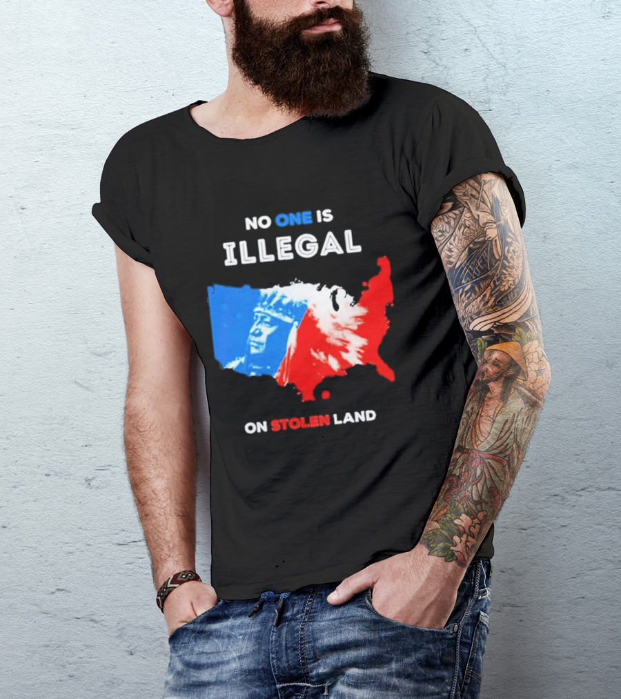 No One Is Illegal On Stolen Land Red Blue Map Indigenous American T-Shirt