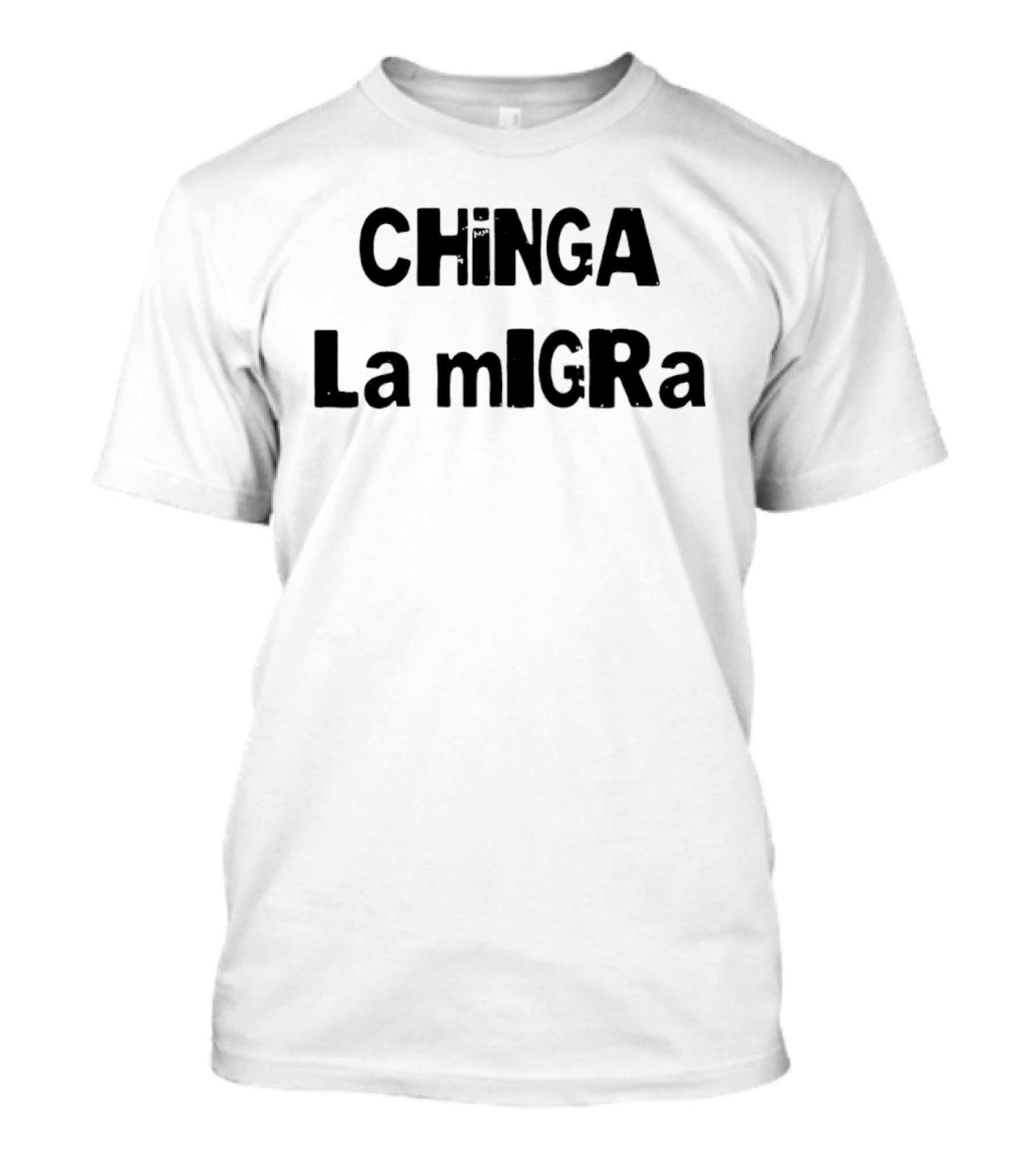 CHiNGA La MiGRa Fuck Ice 2026 T-Shirt
