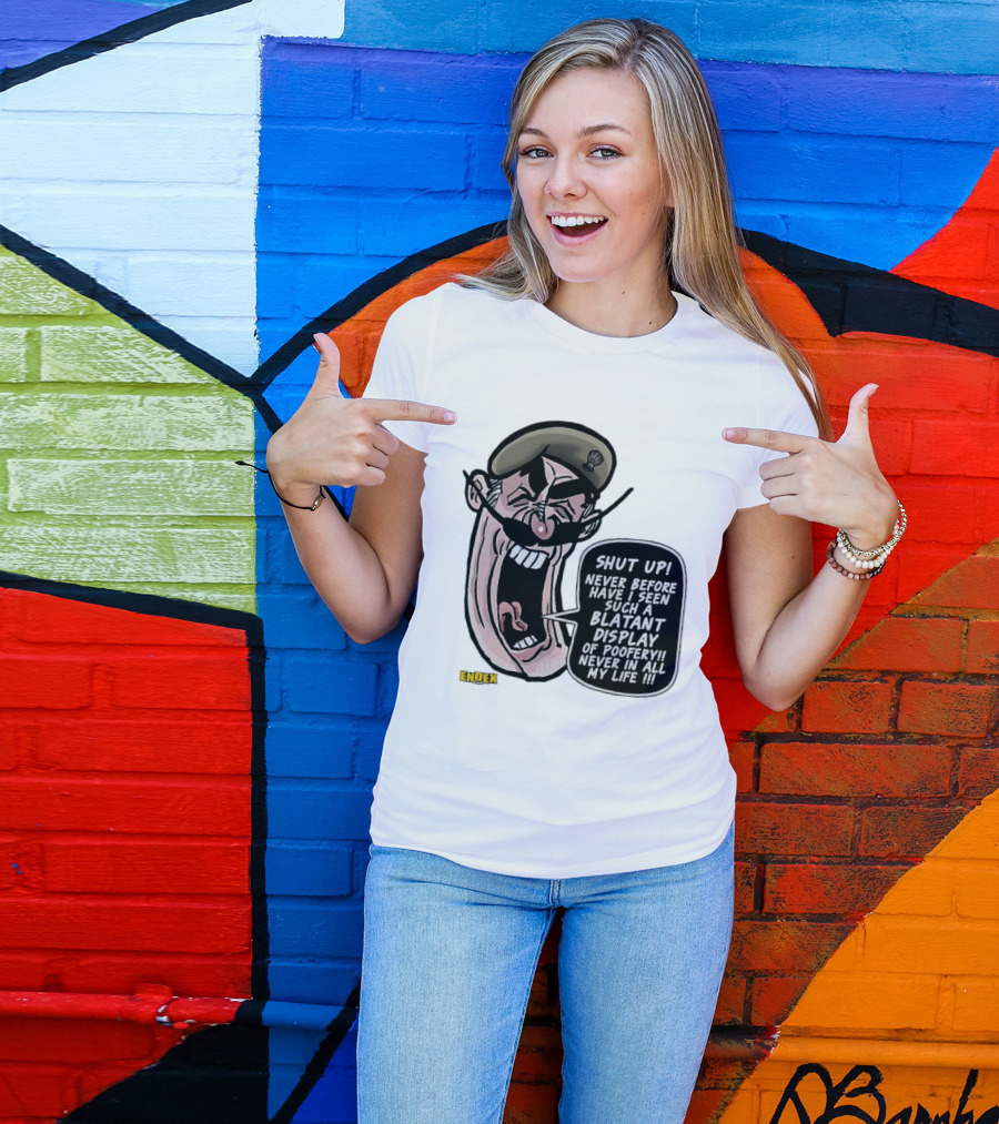 Shut Up Never Before Have I Seen Such A Blatant Display Of Poofery Never In All My Life Comic Cartoon Character Endex T-Shirt