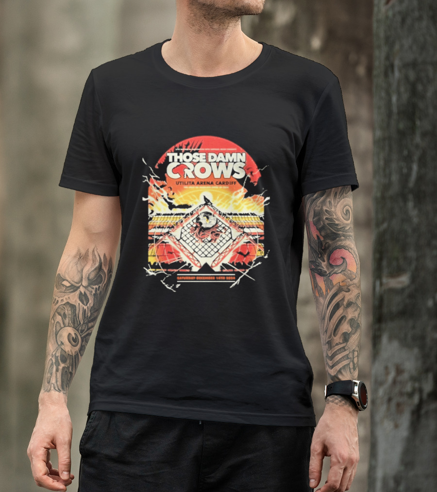 Those Damn Crows Headline Ultilita Arena Cardiff 2024 Crow T-Shirt