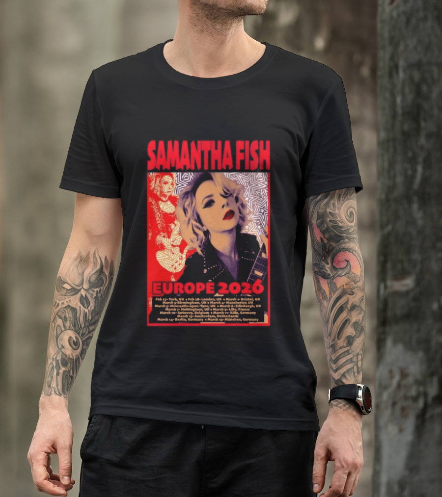 Samantha Fish Europe 2026 Tour Dates York London Bristol Brighton Newcastle Edinburgh Nottingham Lille Antwerp Amsterdam Cologne Berlin Munich T-Shirt