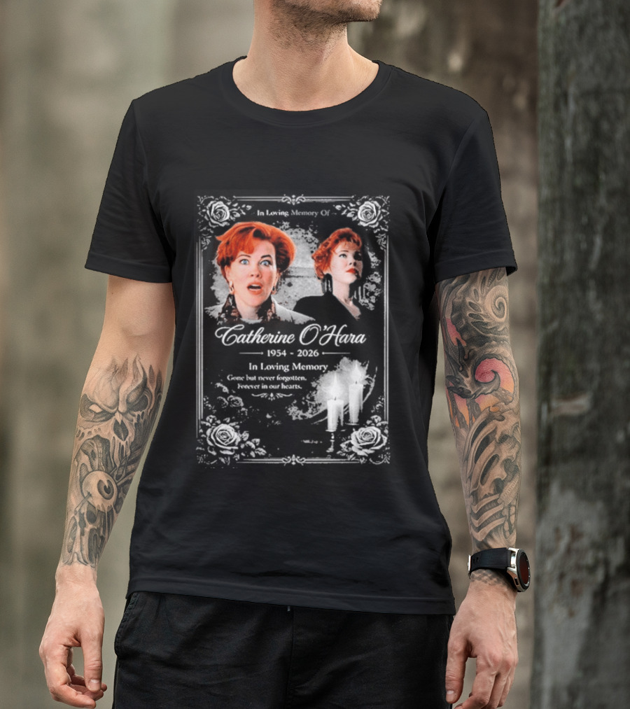 RIP Catherine O’hara Passed Away 1954 2026 In Loving Memory Home Alone’s T-Shirt