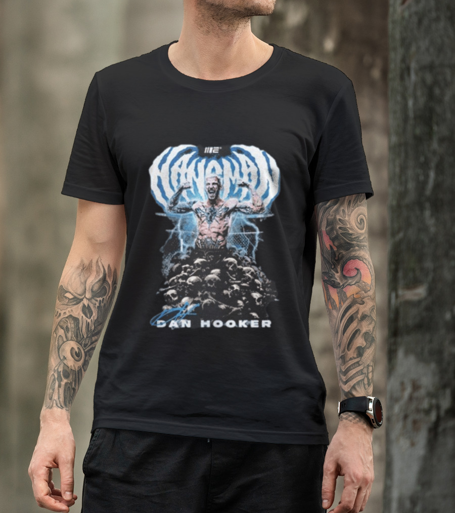 NANMAN Dan Hooker UFC Fighter Skulls Tattoo Champion T-Shirt