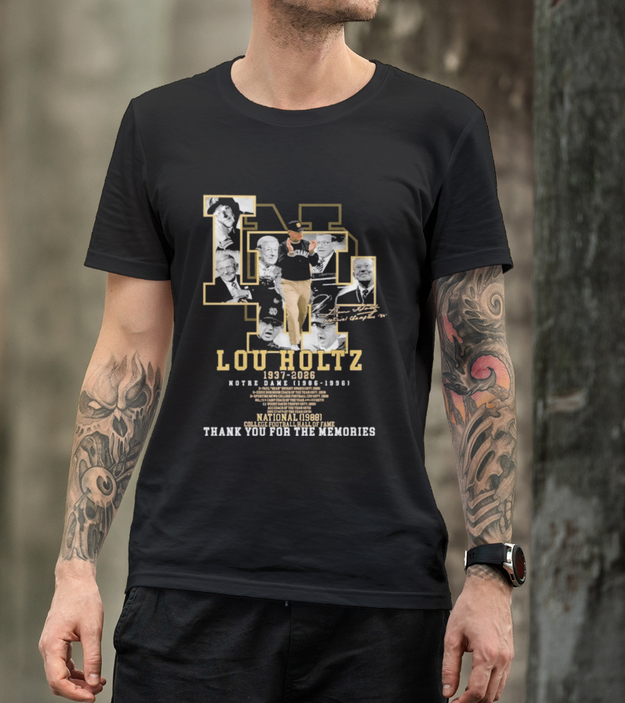 Notre Dame Lou Holtz 1937 2026 Thank You For The Memories College Football Hall Of Fame National Champions T-Shirt