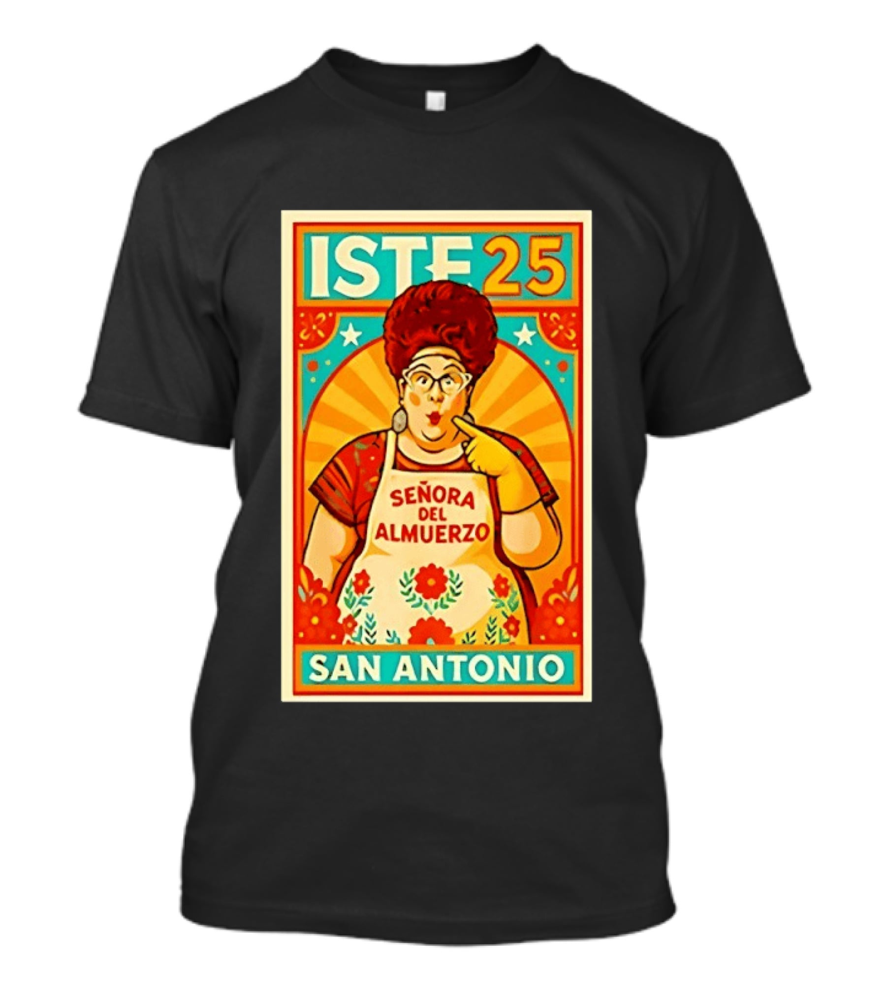 ISTE 25 Señora Del Almuerzo San Antonio T-Shirt