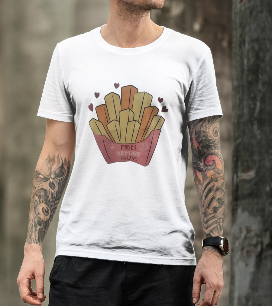 Fries Before Guys Valentine's Day Heart T-Shirt