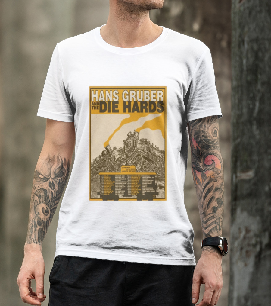 Hans Gruber And The Die Hards Train Tour Dates West Coast Midwest 2026 T-Shirt