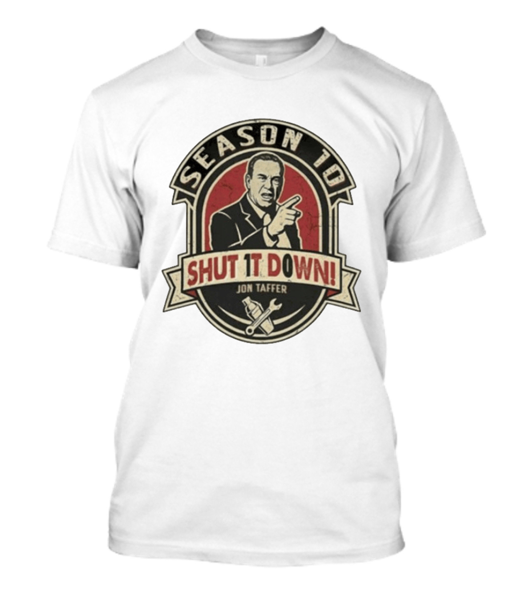 Jon Taffer Season To Shut It Down Commanding Pose Wrench And Screwdriver T-Shirt