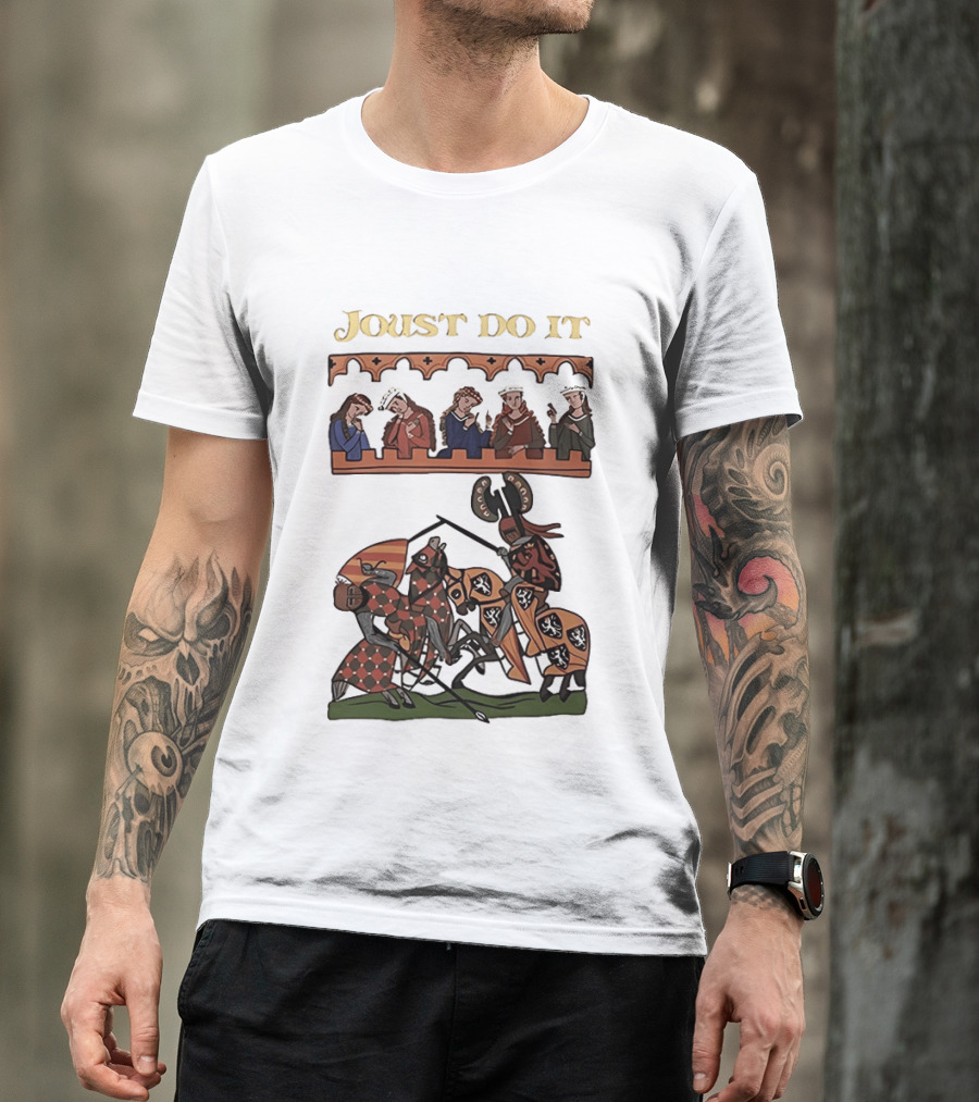 Joust Do It Medieval Knights Tournament Spectators T-Shirt