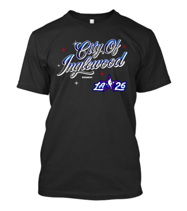 City Of Inglewood Round21 NBA All Star Game 2026 LA26 T-Shirt