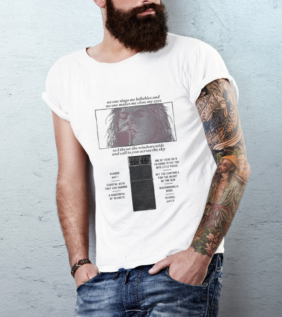 Pink Floyd Song Lyrics No One Sings Me Lullabies And No One Makes Me Close My Eyes Ravens Parable T-Shirt