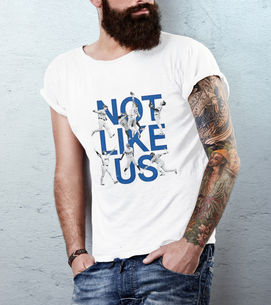 Not Like Us Dodgers Baseball Players In Action T-Shirt