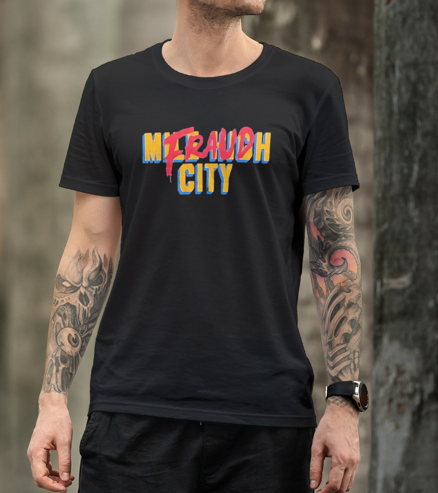 Milrauch Fraud City Bold Colorful T-Shirt
