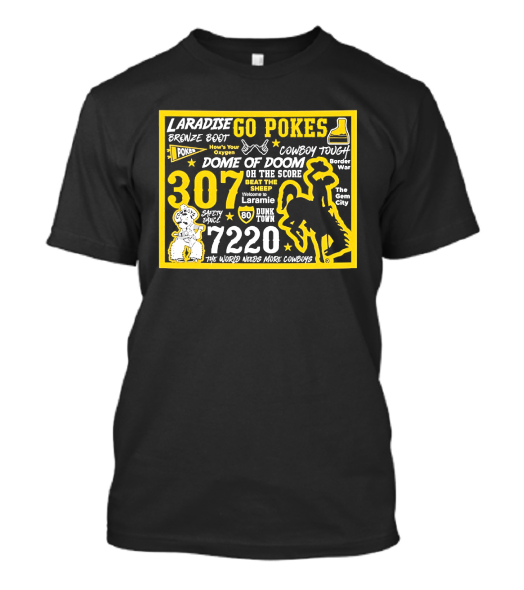 Laramie Go Pokes 307 Dome Of Doom Double A 7220 Beat The Sheep Cowboy Tough Pistol Pete T-Shirt