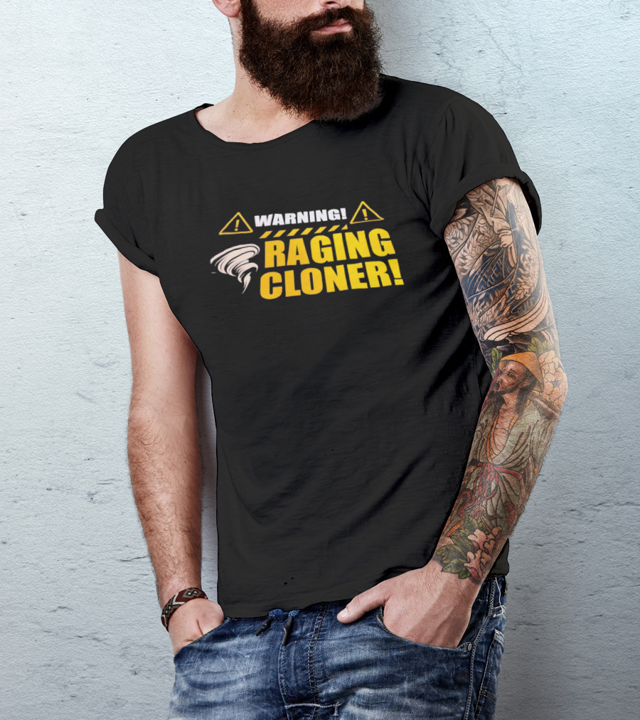 Warning Raging Cloner Tornado T-Shirt