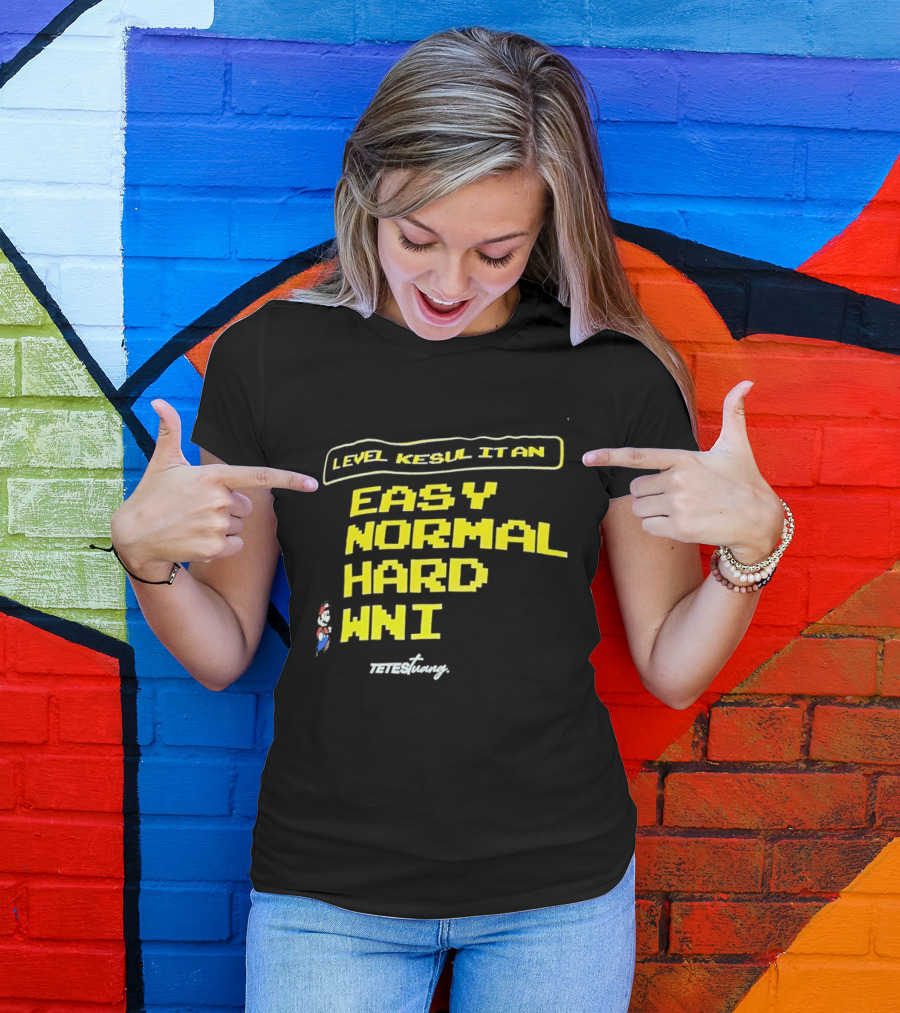 Level Kesul It An Easy Normal Hard WNI Mario Fan T-Shirt