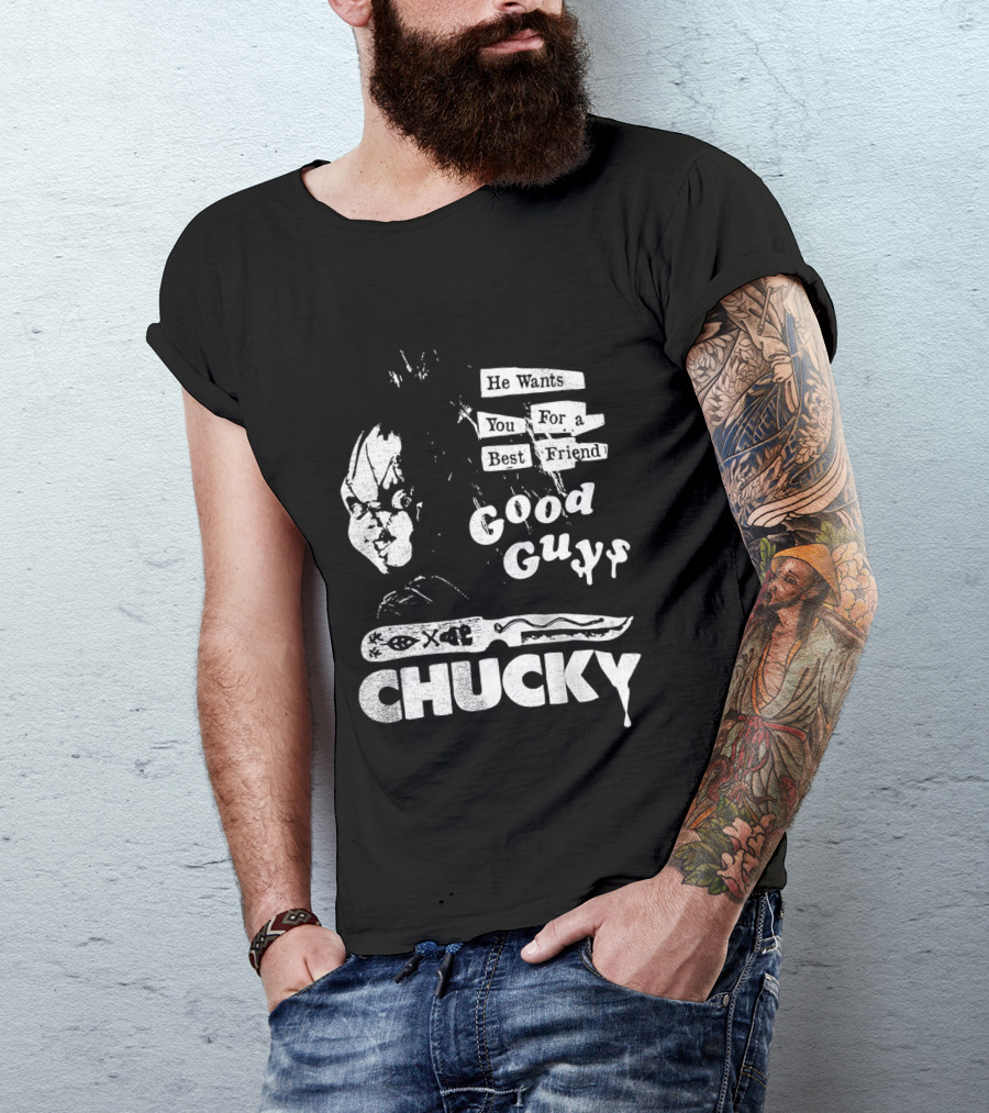Chucky He Wants You For A Best Friend Good Guys Horror Movie T-Shirt