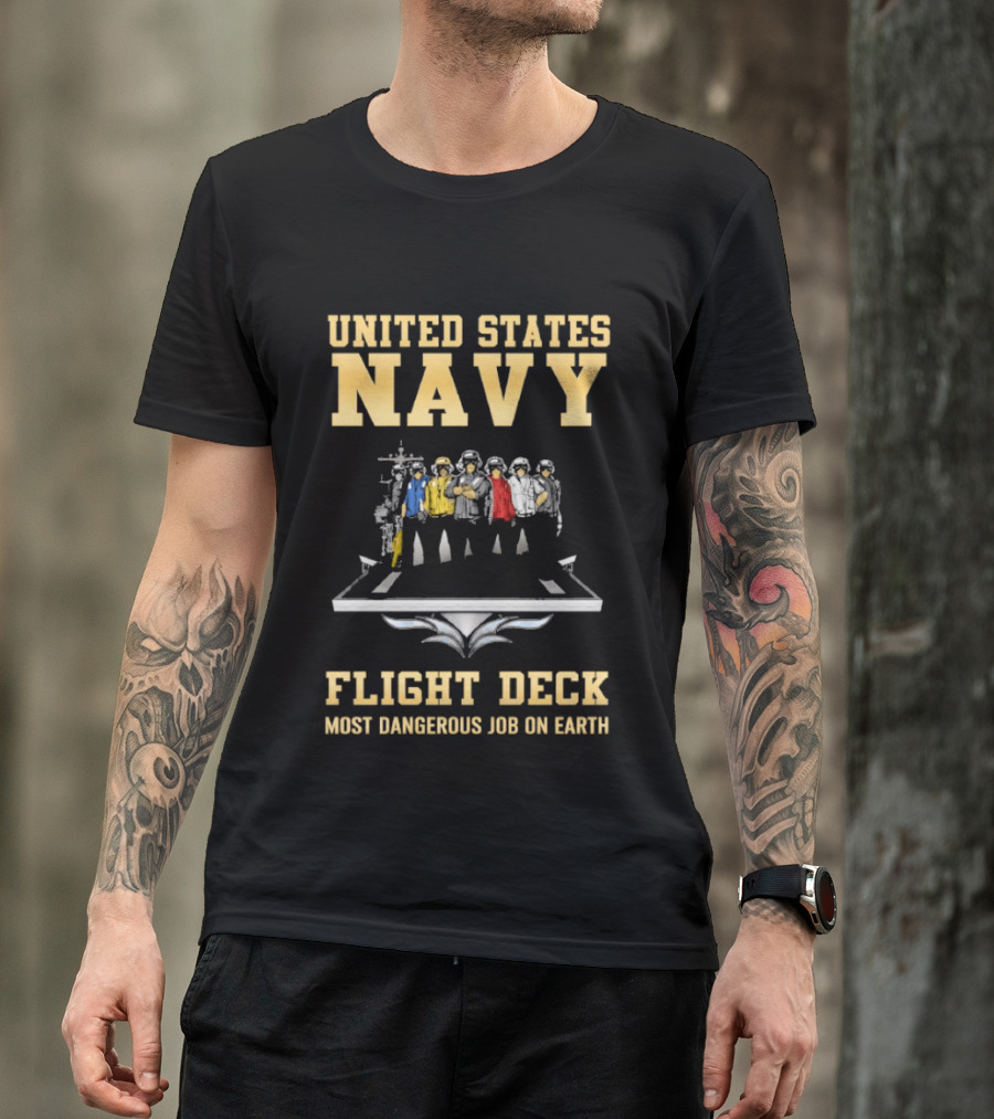 United States Navy Flight Deck Crew Most Dangerous Job On Earth T-Shirt