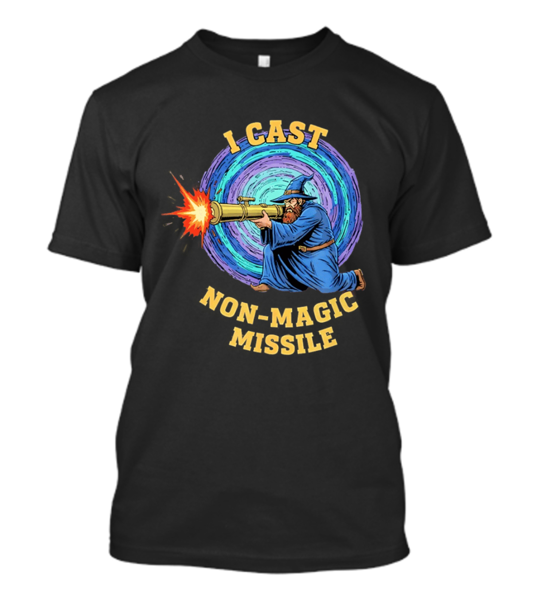 I Cast Non Magic Missile Wizard RPG Gamer Wizardry Magic Fantasy Game T-Shirt