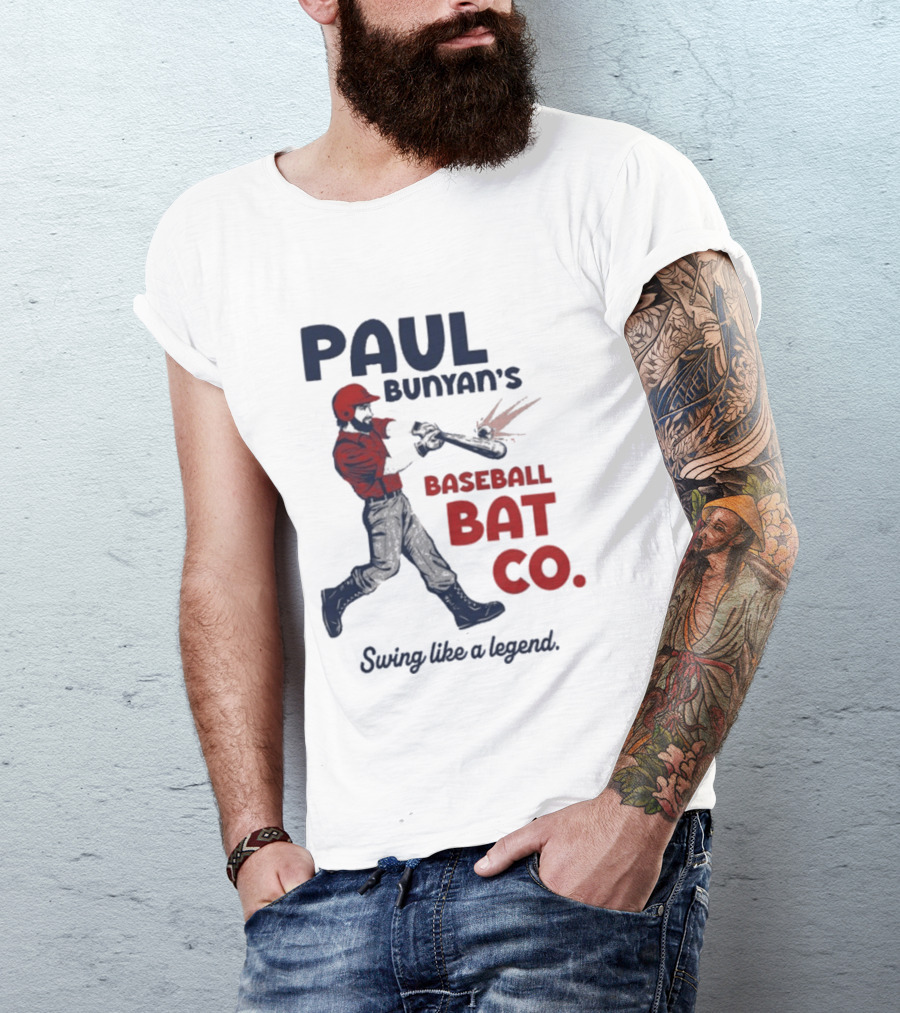 Paul Bunyan's Baseball Bat Co Swing Like A Legend T-Shirt